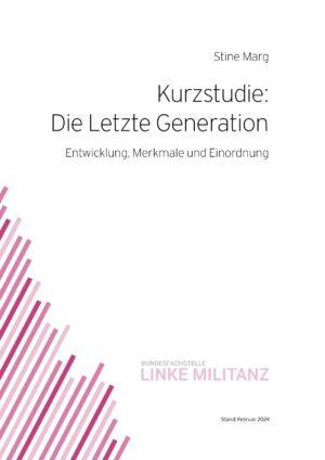 Cover von Kurzstudie: Die Letzte Generation – Entwicklung, Merkmale und Einordnung