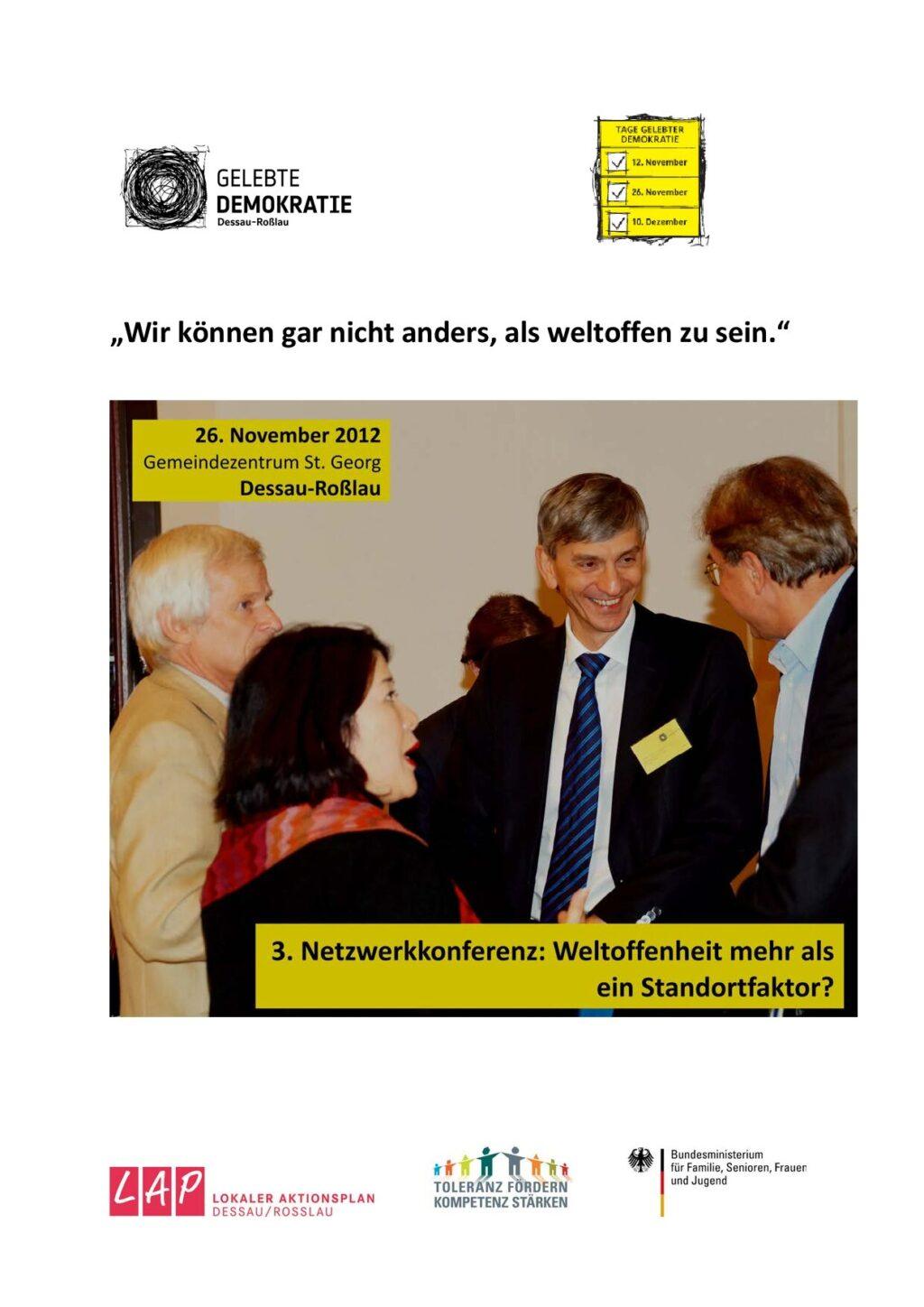 Cover von "Wir können gar nicht anders, als weltoffen zu sein." 3. Netzwerkkonferenz: Weltoffenheit mehr als ein Standortfaktor? 26. November 2012, Gemeindezentrum St. Georg, Dessau-Roßlau