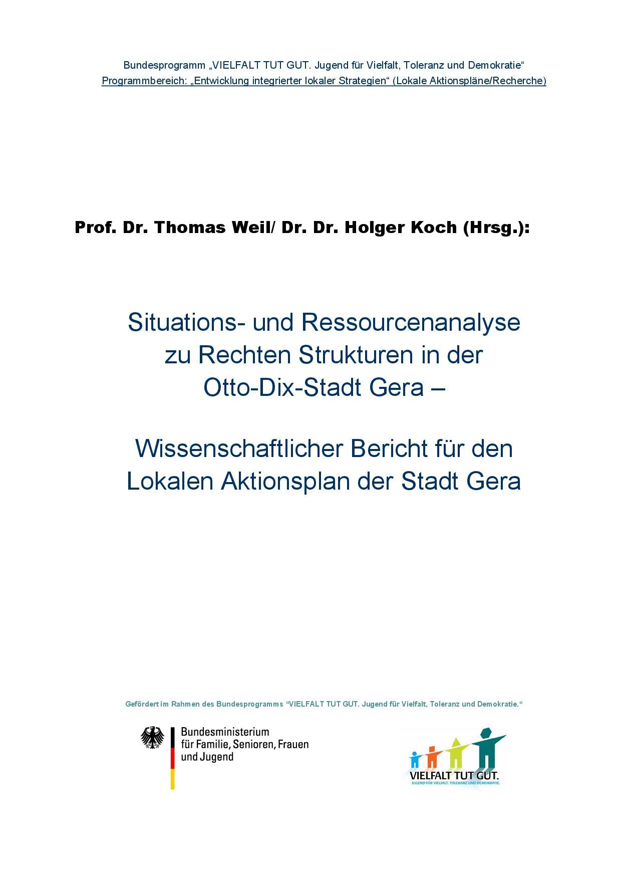 Cover von Situations- und Ressourcenanalyse zu Rechten Strukturen in der Otto-Dix-Stadt Gera – Wissenschaflticher Bericht für den Lokalen Aktionsplan der Stadt Gera