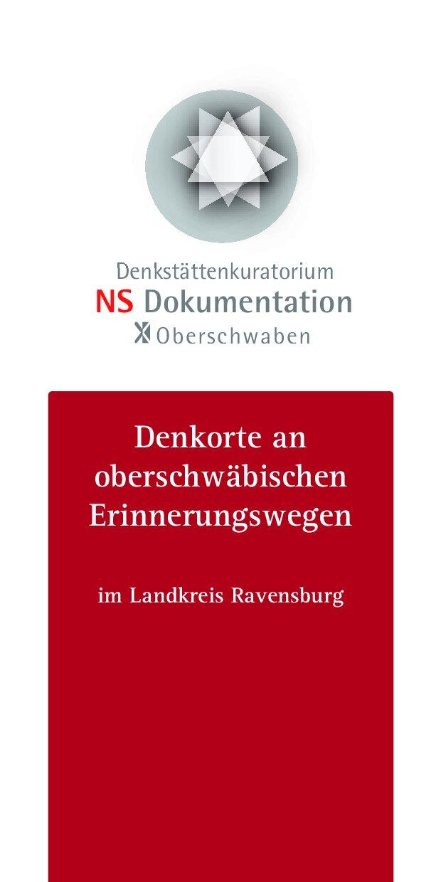 Cover von Denkorte an oberschwäbischen Erinnerungswegen im Landkreis Ravensburg