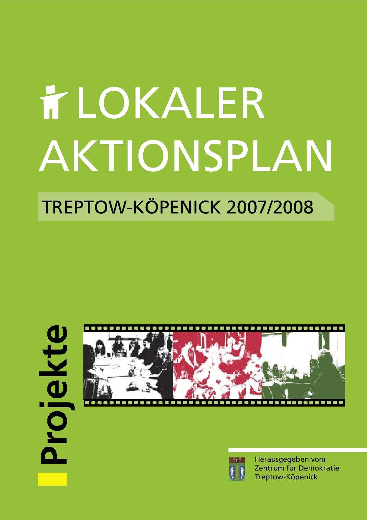 Cover von Lokaler Aktionsplan Treptow Köpenick 2007/2008 Projekte