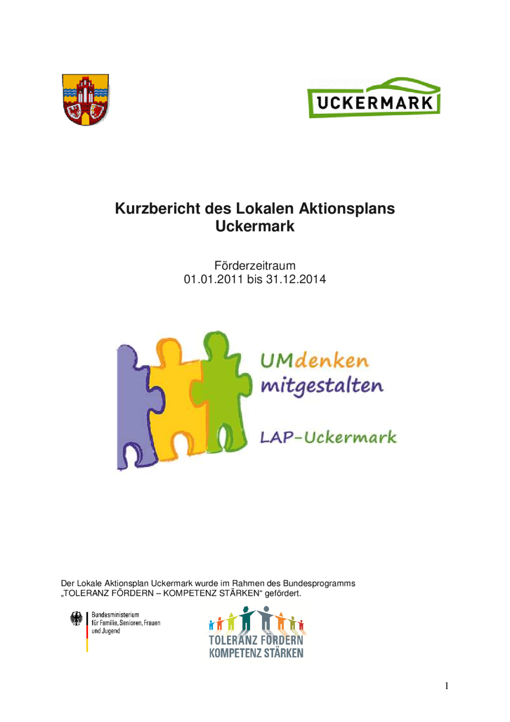 Cover von Kurzbericht des lokalen Aktionsplans Uckermarck. Förderzeitraum 01.01.2011 – 31.12.2014