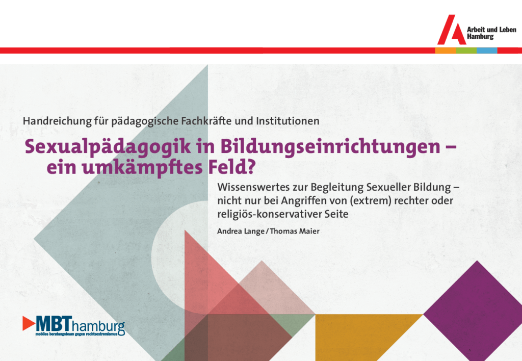 Cover von Sexualpädagogik in Bildungseinrichtungen – ein umkämpftes Feld? Wissenswertes zur Begleitung Sexueller Bildung – nicht nur bei Angriffen von (extrem) rechter oder religiös-konservativer Seite