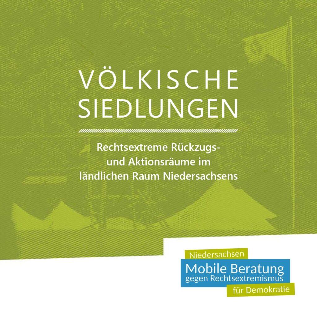 Cover von Völkische Siedlungen. Rechtsextreme Rückzugs- und Aktionsräume im ländlichen Raum Niedersachsens