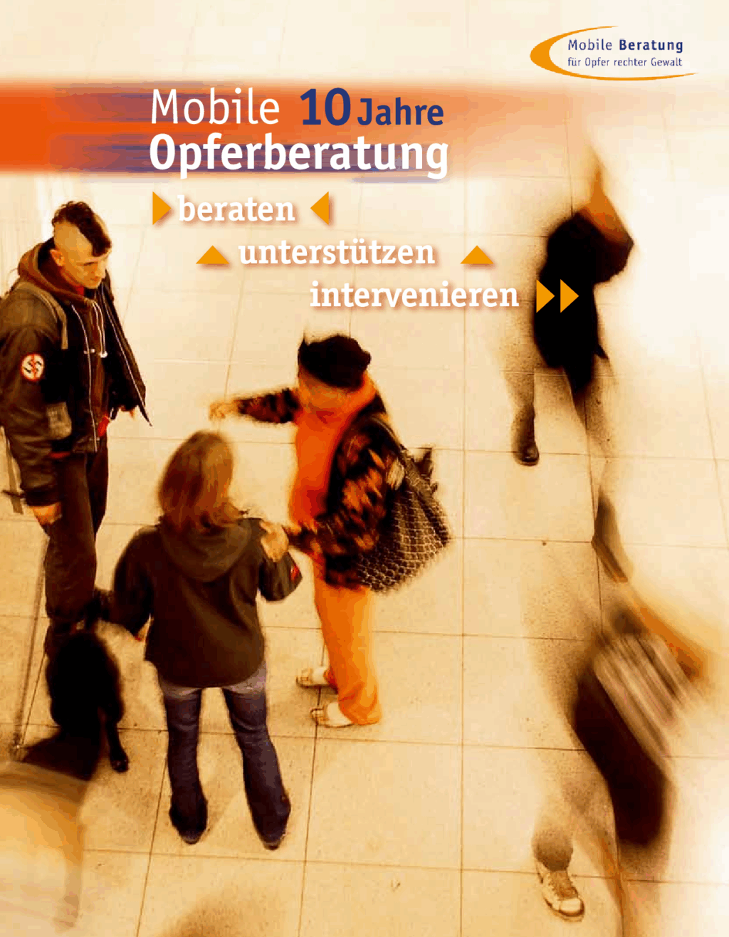 Cover von 10 Jahre Mobile Opferberatung – beraten, unterstützen, intervenieren