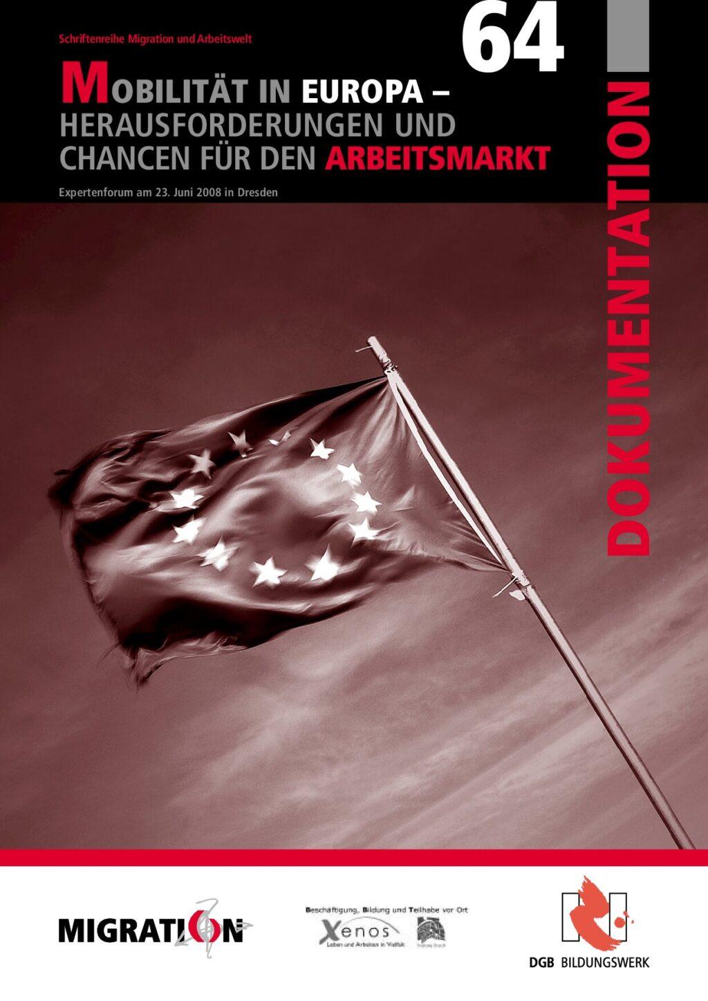 Cover von Mobilität in Europa – Herausforderungen und Chancen für den Arbeitsmarkt. Expertenforum am 23. Juni 2008 in Dresden
