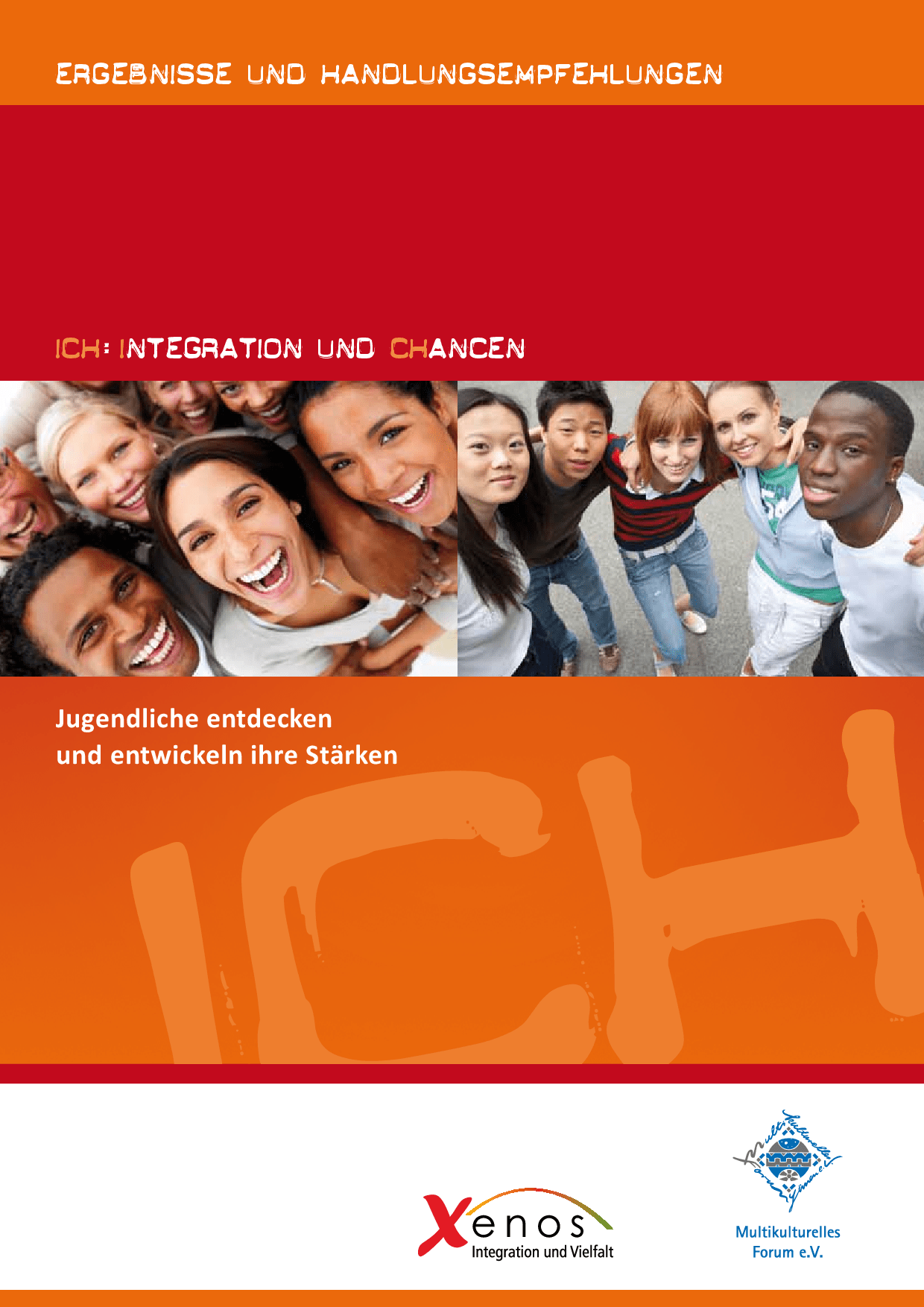 Cover von ICH:Integration und CHancen. Jugendliche entdecken und entwickeln ihre Stärken