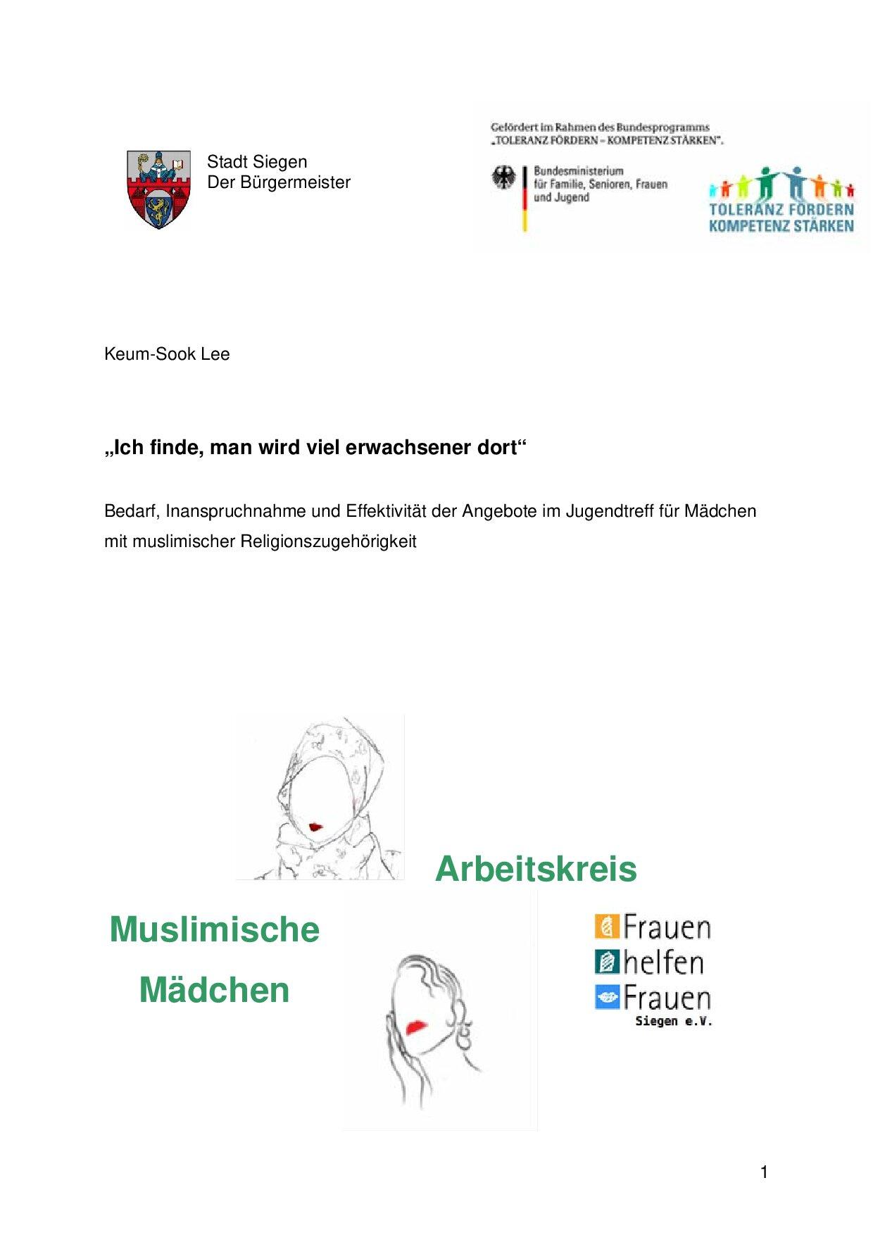 Cover von "Ich finde, man wird viel erwachsener dort" Bedarf, Inanspruchnahme und Effekivität der Angebote im Jugendtreff für Mädchen mit muslimischer Religionszugehörigkeit