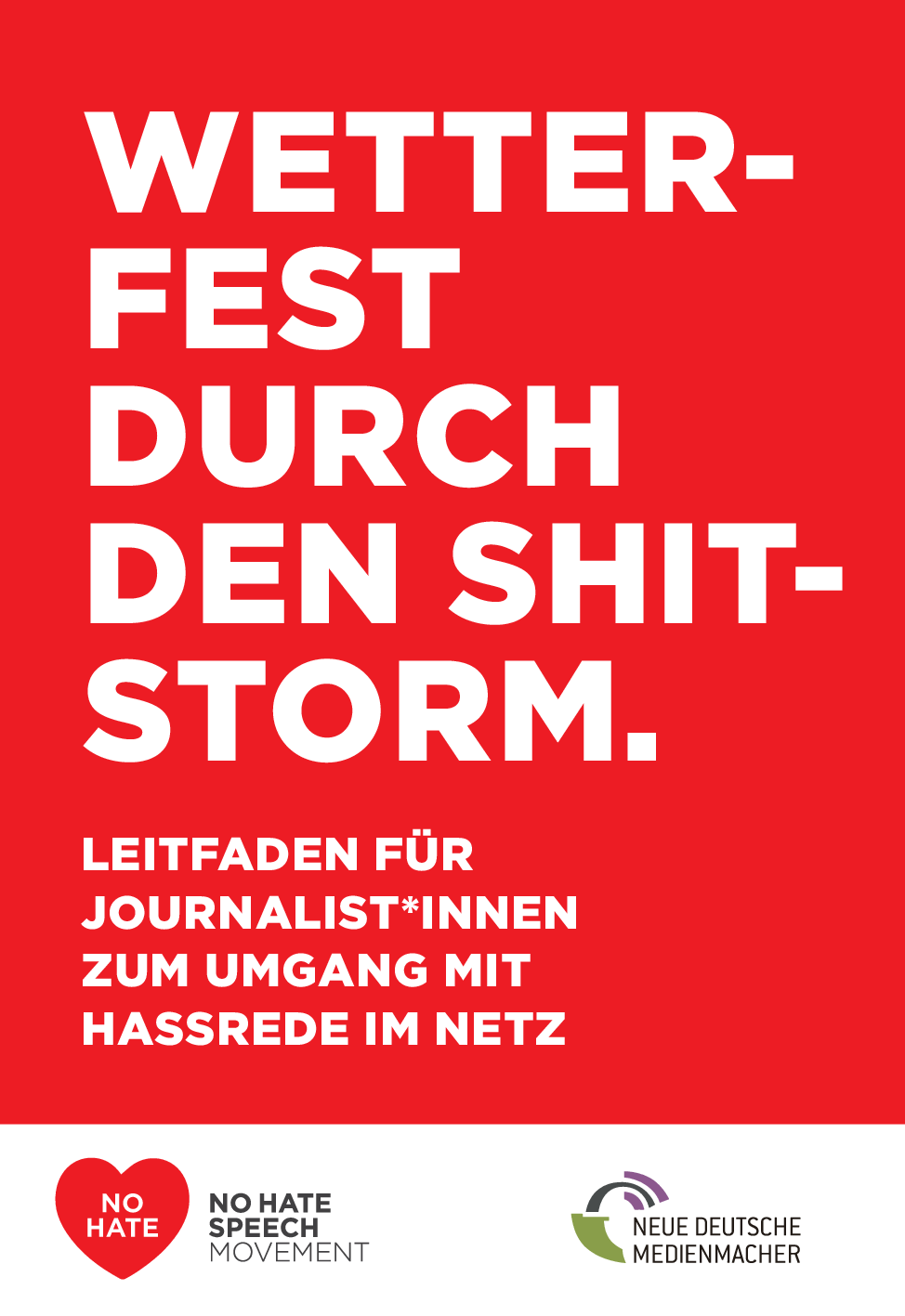 Cover von Wetterfest durch den Shitstorm. Leitfaden Für Journalist*innen zum Umgang mit Hassrede im Netz