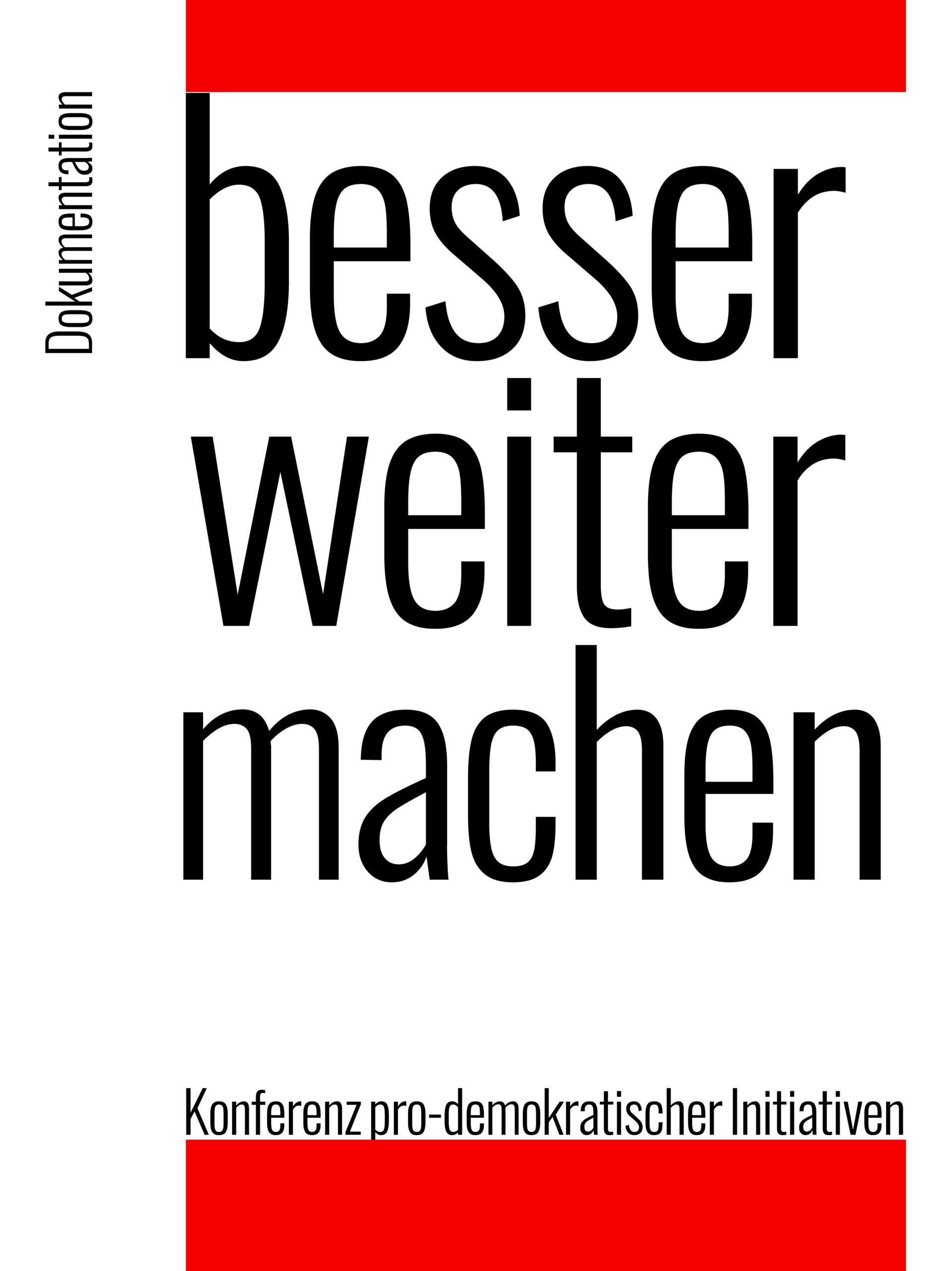 Cover von Besser. Weiter. Machen. Konferenz pro-demokratischer Initiativen