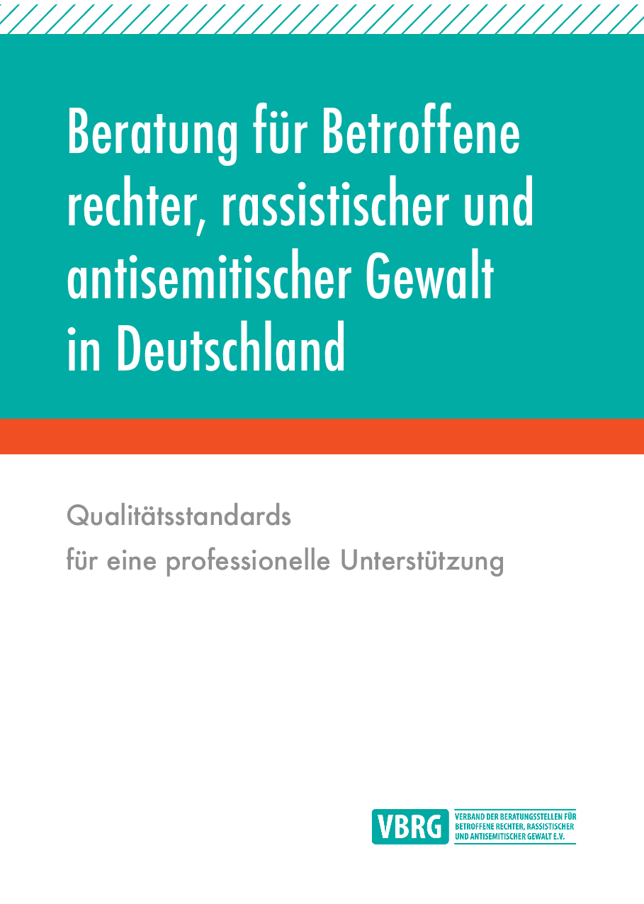 Cover von Beratung für Betroffene rechter, rassistischer und antisemitischer Gewalt in Deutschland. Qualitätsstandards für eine professionelle Unterstützung