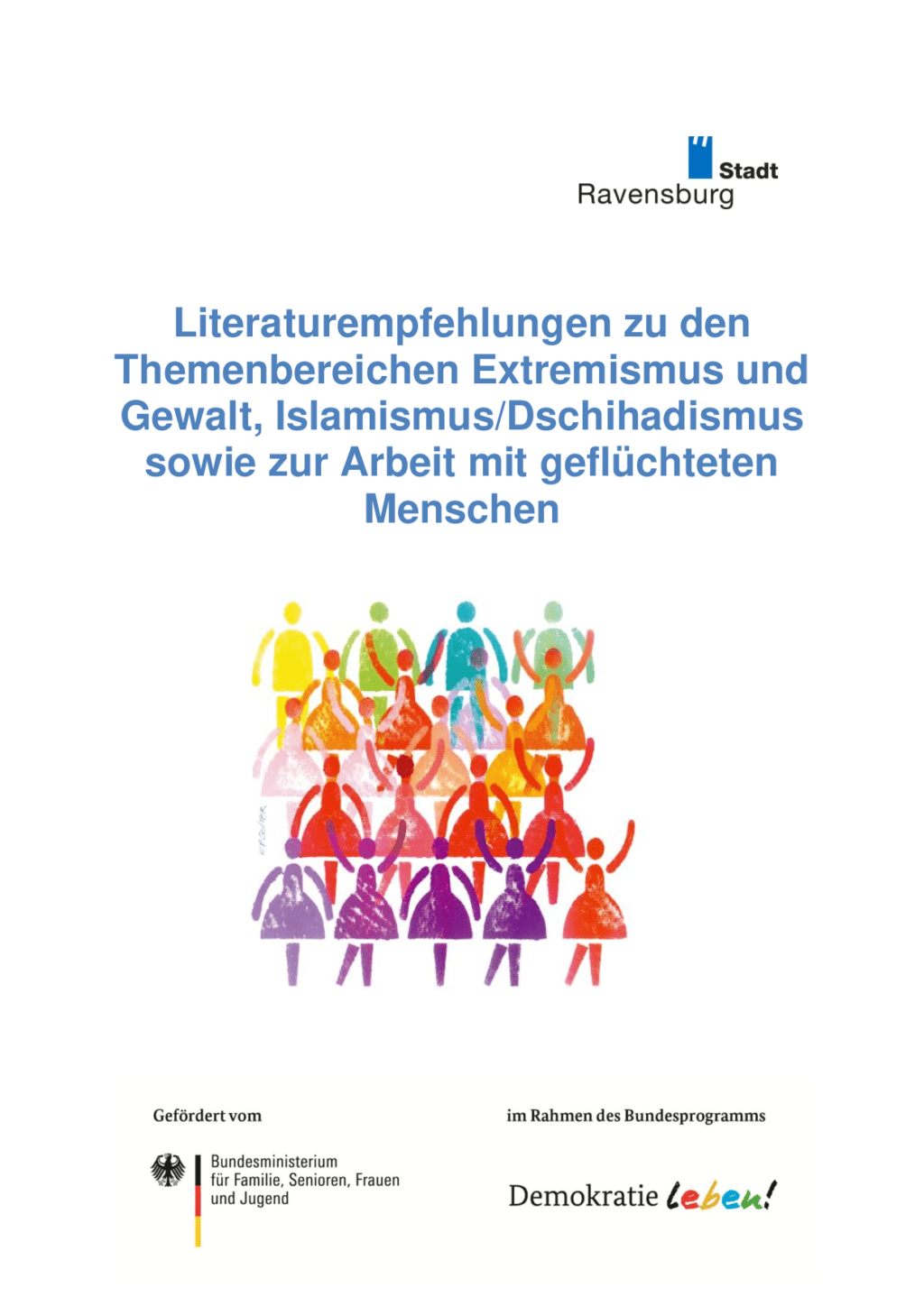 Cover von Literaturempfehlungen zu den Themenbereichen Extremismus und Gewalt, Islamismus/Dschihadismus sowie zur Arbeit mit geflüchteten Menschen