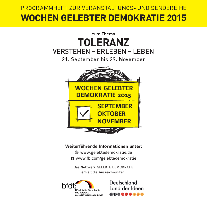 Cover von PROGRAMMHEFT zur Veranstaltungs- und Sendereihe WOCHEN GELEBTER DEMOKRATIE 2015 zum Thema TOLERANZ VERSTEHEN – ERLEBEN – LEBEN vom 21. September bis 29. November