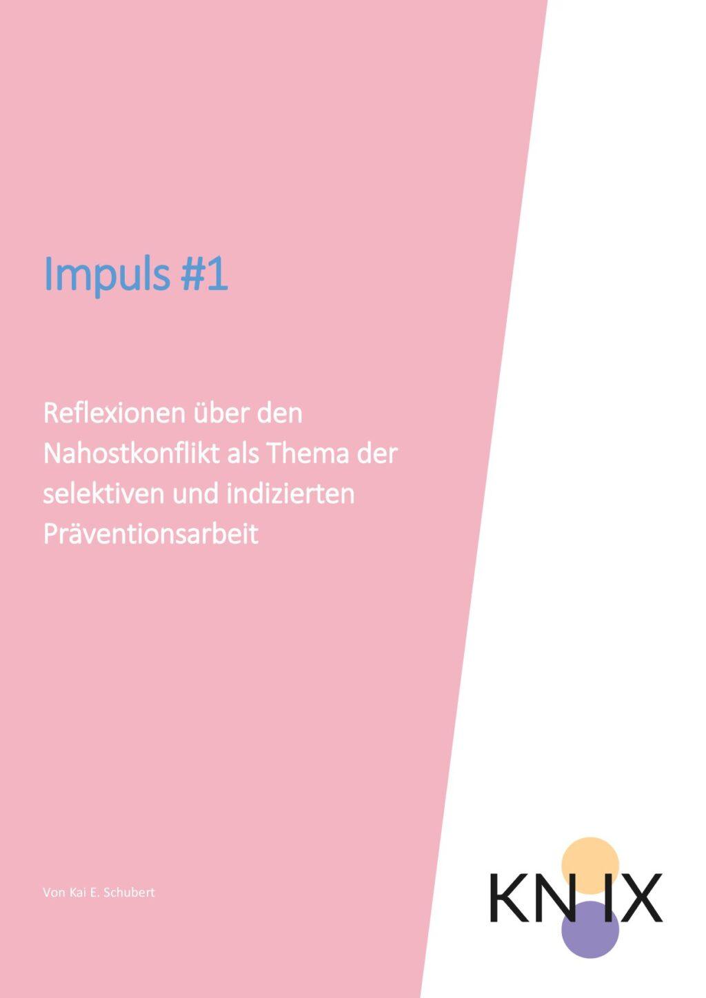Cover von Impuls #1: Reflexionen über den Nahostkonflikt als Thema der selektiven und indizierten Präventionsarbeit