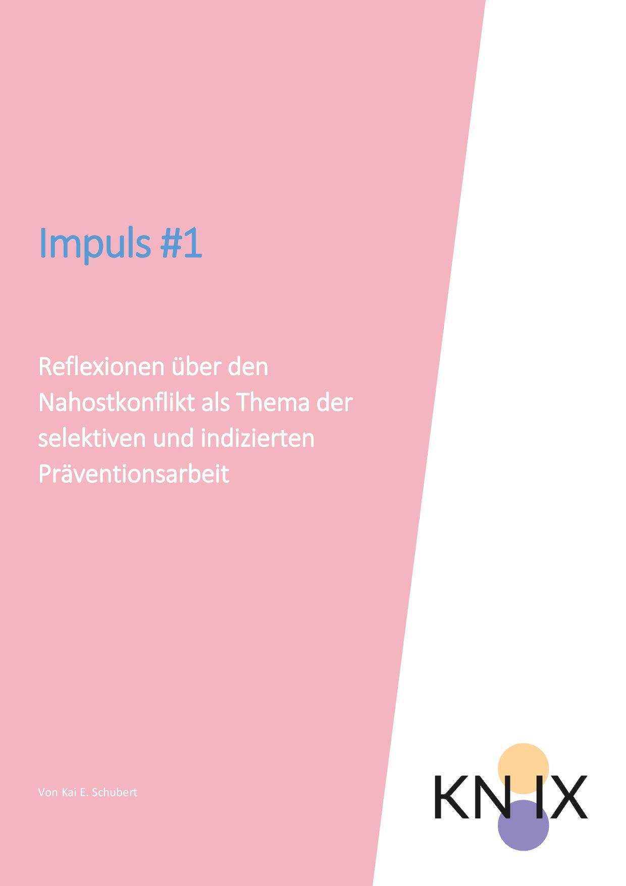 Cover von Impuls #1: Reflexionen über den Nahostkonflikt als Thema der selektiven und indizierten Präventionsarbeit