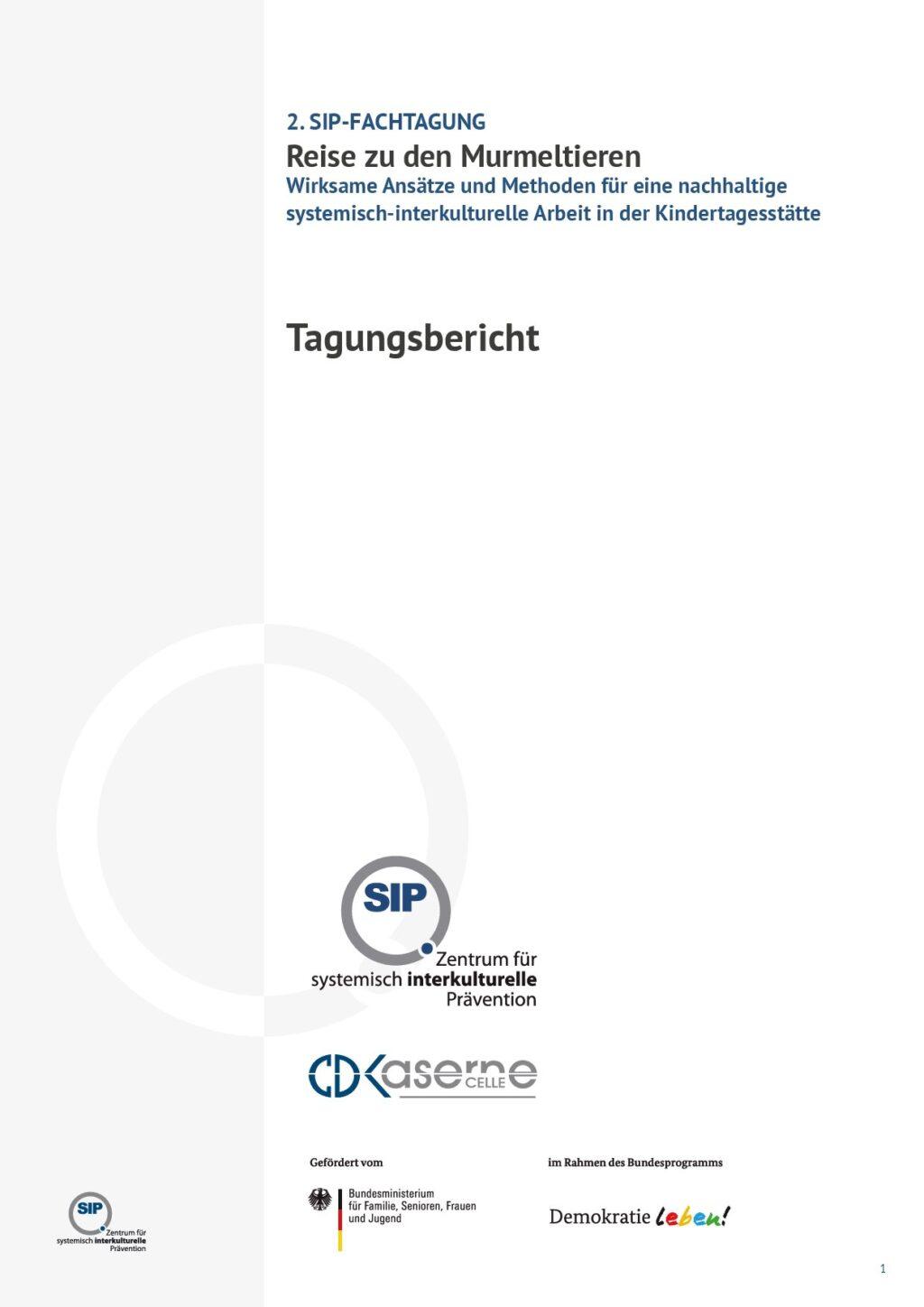 Cover von 2. SIP-Fachtagung. Reise zu den Murmeltieren. Wirksame Ansätze und Methoden für eine nachhaltige systemisch-interkulturelle Arbeit in der Kindertagesstätte. Tagungsbericht