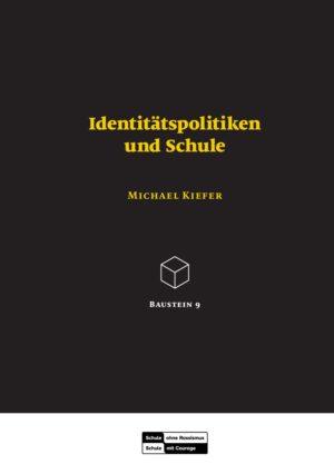 Cover von Baustein 9. Identitätspolitiken und Schule