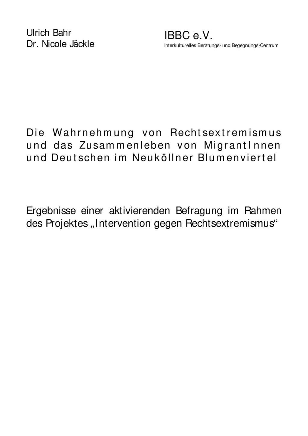 Cover von Die Wahrnehmung von Rechtsextremismus und das Zusammenleben von MigrantInnen und Deutschen im Neuköllner Blumenviertel