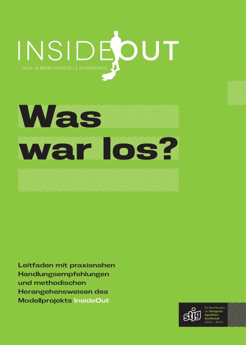 Cover von Was war los? Leitfaden mit praxisnahen Handlungsempfehlungen und methodischen Herangehensweisen des Modellprojekts InsideOut
