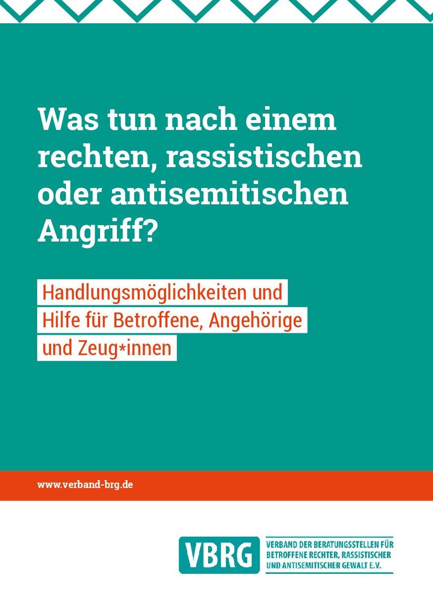 Cover von Was tun nach einem rechten, rassistischen oder antisemitischen Angriff?  Handlungsmöglichkeiten und  Hilfe für Betroffene, Angehörige  und Zeug*innen