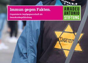 Cover von Immun gegen Fakten. Organisierte Impfgegnerschaft als Demokratiegefährdung