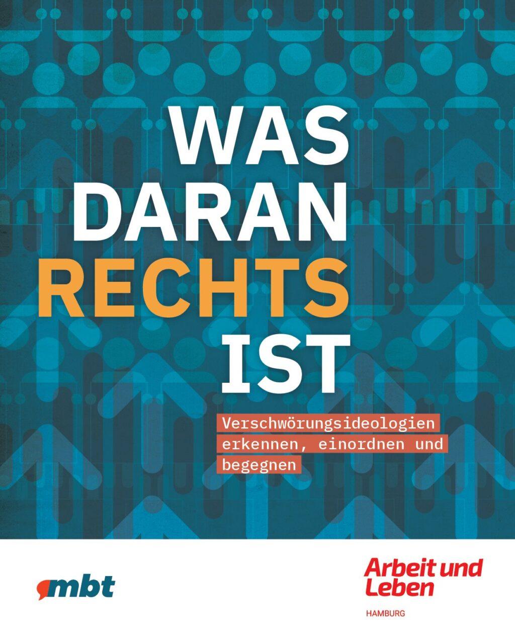 Cover von Was daran Rechts ist – Verschwörungsideologien erkennen, einordnen und begegnen