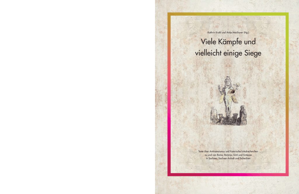 Cover von Viele Kämpfe und vielleicht einige Siege. Texte ü. Antiromaismus u. histor. Lokalrecherchen zu und von Roma, Romnja, Sinti und Sintezze in Sachsen, Sachsen-Anhalt und Tschechien