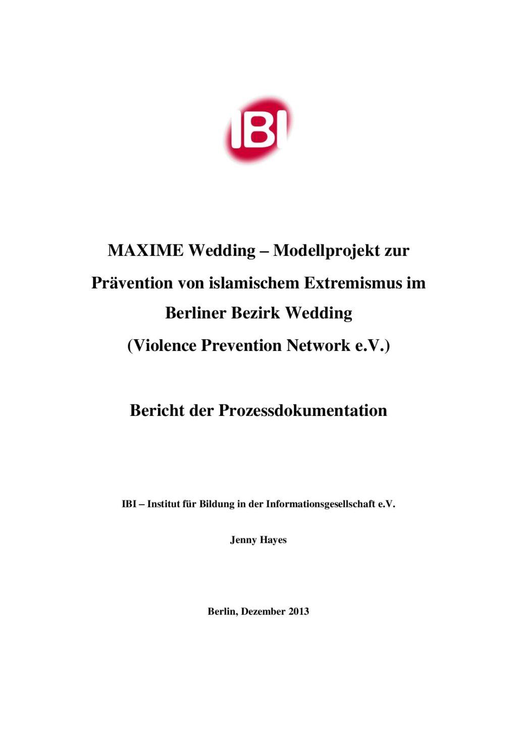 Cover von MAXIME Wedding – Modellprojekt zur Prävention von islamischem Extremismus im Berliner Bezirk Wedding (Violence Prevention Network e. V.). Bericht der Prozessordnung