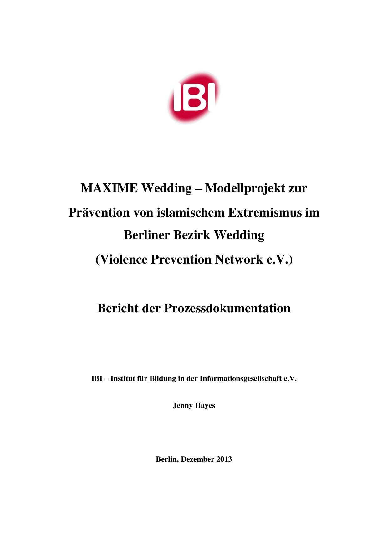 Cover von MAXIME Wedding – Modellprojekt zur Prävention von islamischem Extremismus im Berliner Bezirk Wedding (Violence Prevention Network e. V.). Bericht der Prozessordnung