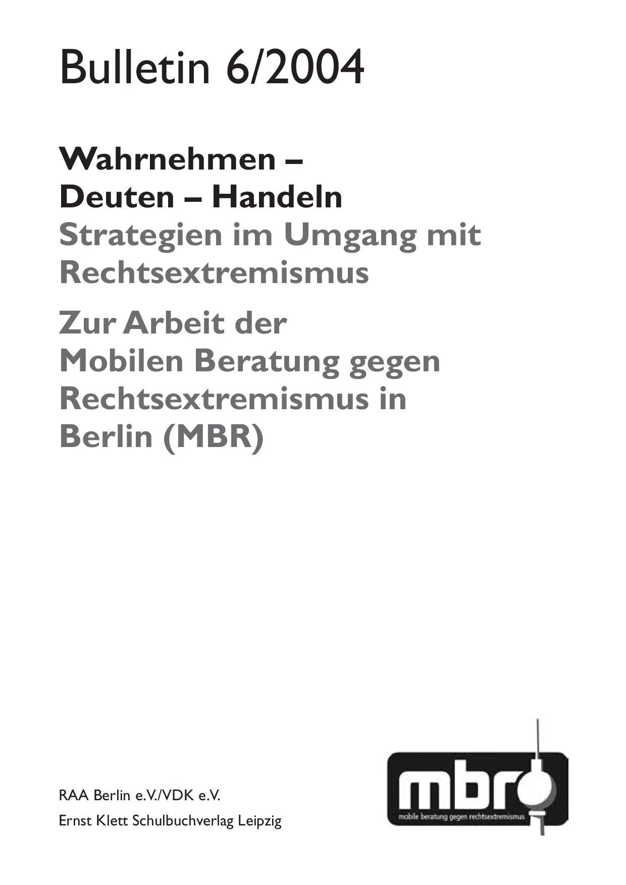 Cover von Wahrnehmen – Deuten – Handeln. Strategien im Umgang mit Rechtsextremismus. Zur Arbeit der Mobilen Beratung gegen Rechtsextremismus in Berlin (MBR)