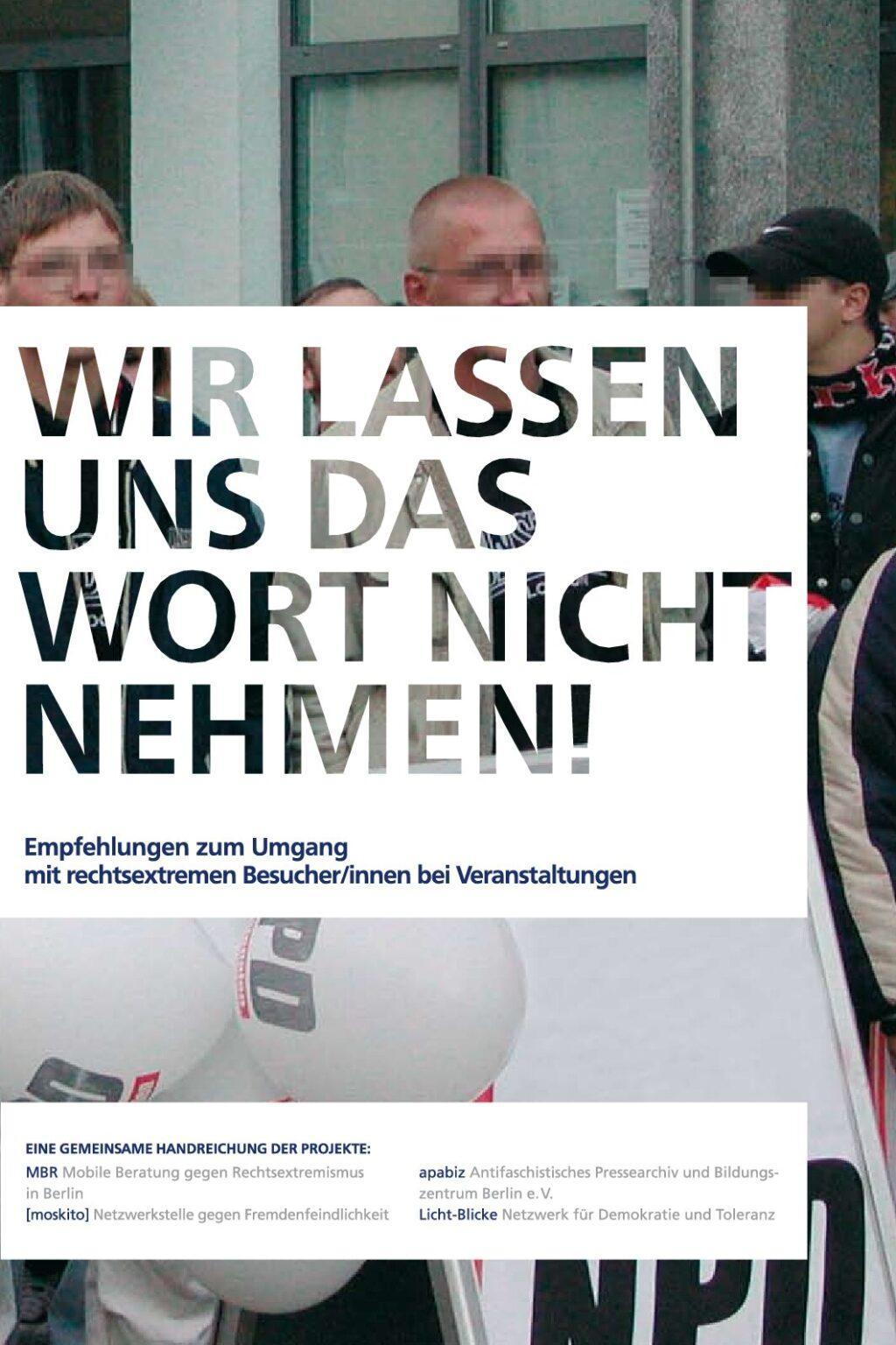 Cover von Wir lassen uns das Wort nicht nehmen! Empfehlungen zum Umgang mit rechtsextremen Besucher/innen bei Veranstaltungen