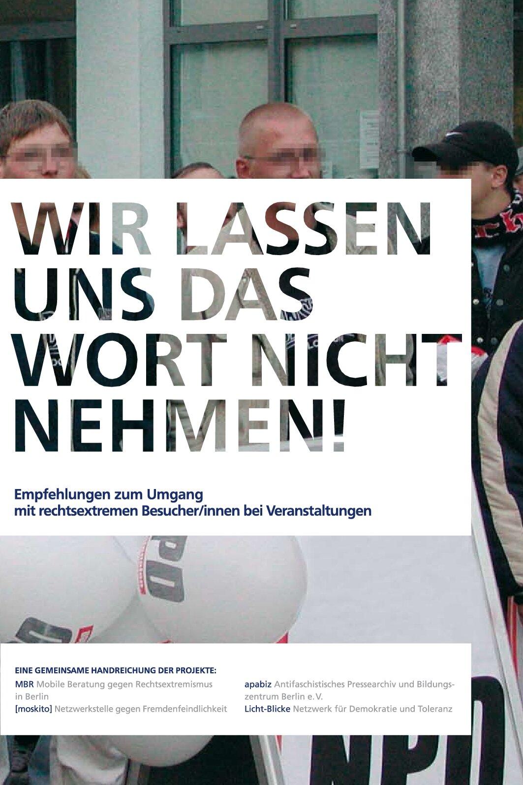 Cover von Wir lassen uns das Wort nicht nehmen! Empfehlungen zum Umgang mit rechtsextremen Besucher/innen bei Veranstaltungen