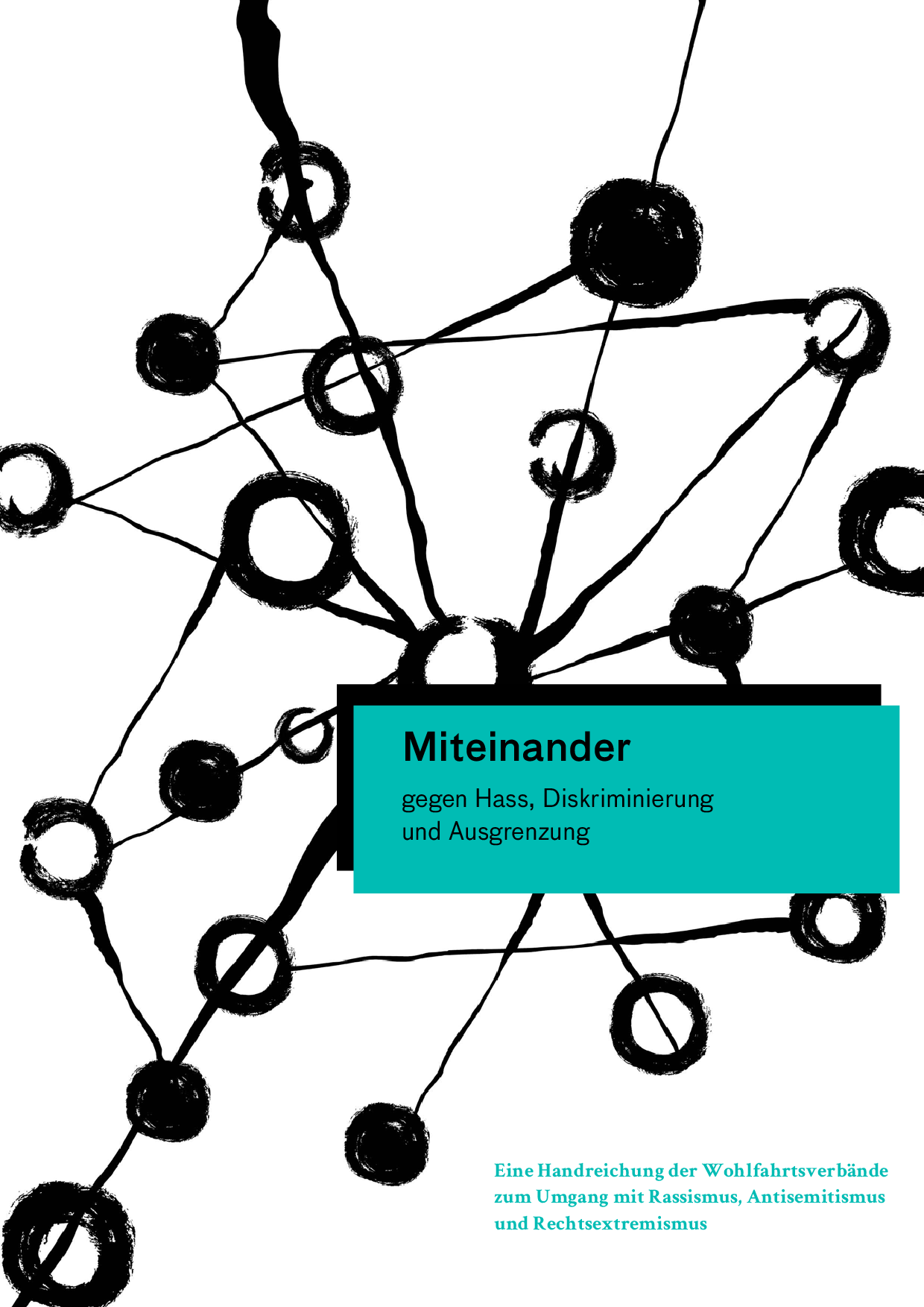 Cover von Miteinander gegen Hass, Diskriminierung und Ausgrenzung. Eine Handreichung der Wohlfahrtsverbände zum Umgang mit Rassismus, Antisemitismus und Rechtsextremismus