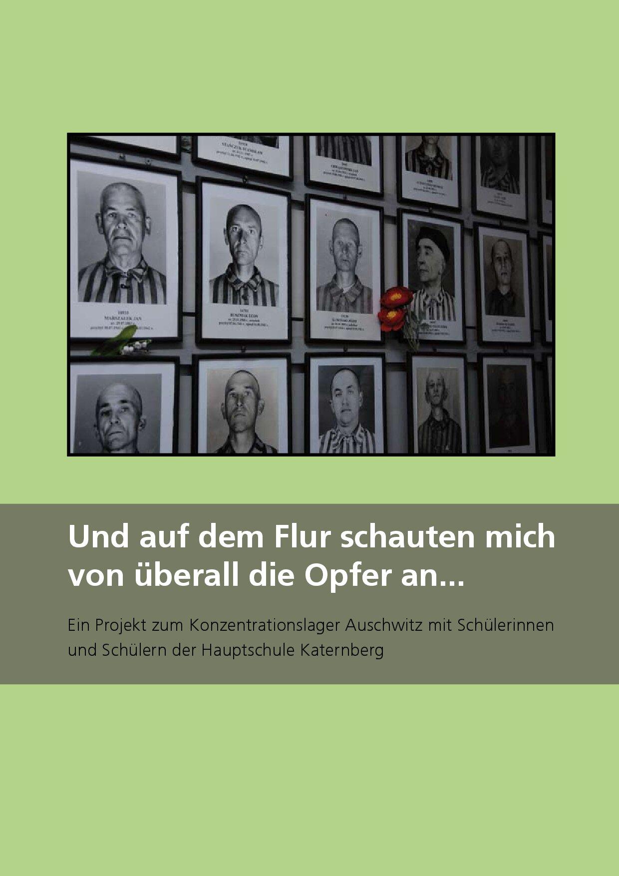 Cover von Und auf dem Flur schauten mich von überall die Opfer an… Ein Projekt zum Konzentrationslager Auschwitz mit Schülerinnen und Schülern der Hauptschule Katernberg