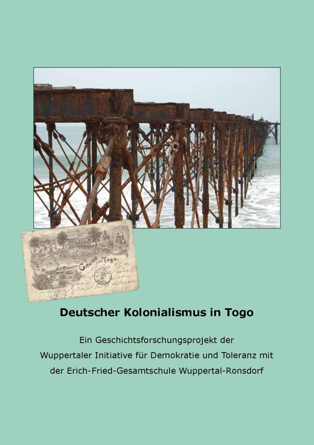 Cover von Deutscher Kolonialismus in Togo. Ein Geschichtsforschungsprojekt der Wuppertaler Initiative für Demokratie und Toleranz mit der Erich-Fried Gesamtschule Wuppertal-Ronsdorf