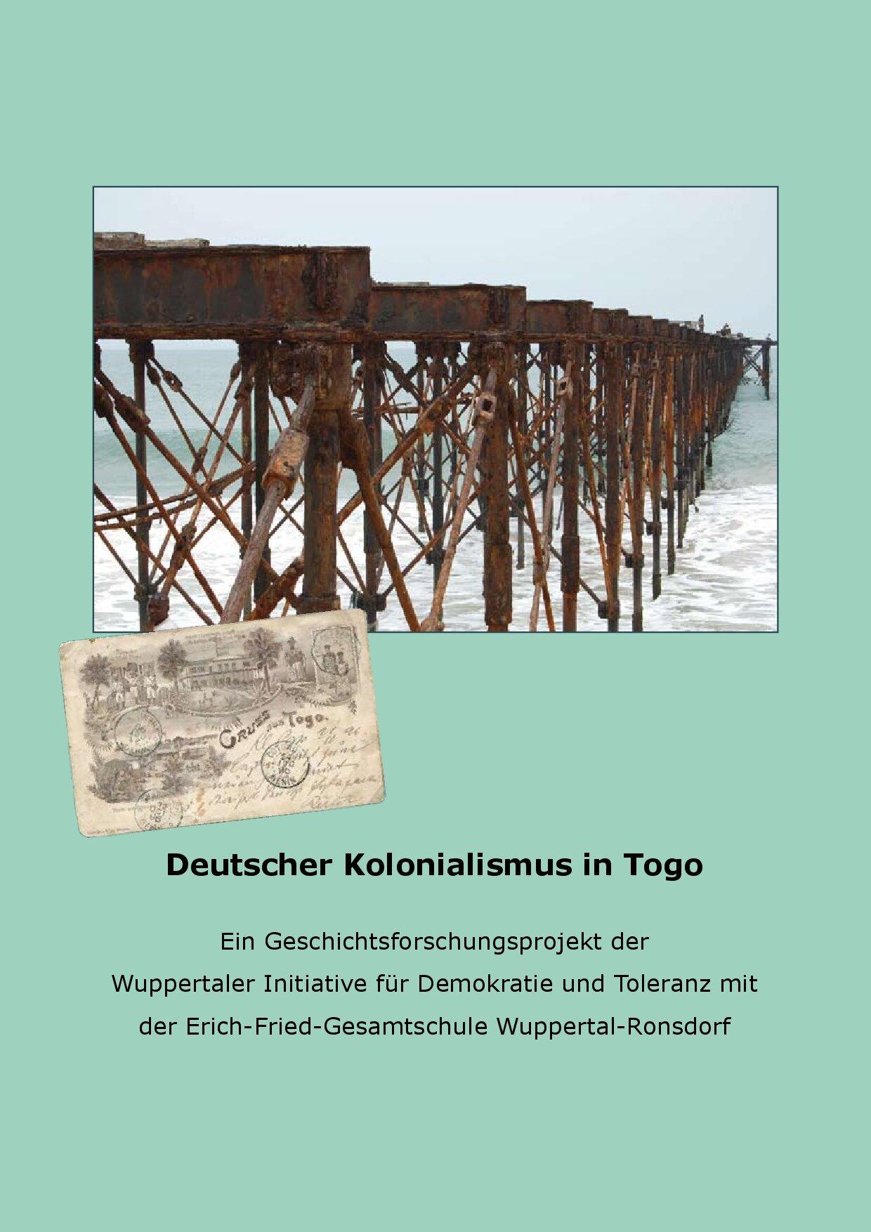 Cover von Deutscher Kolonialismus in Togo. Ein Geschichtsforschungsprojekt der Wuppertaler Initiative für Demokratie und Toleranz mit der Erich-Fried Gesamtschule Wuppertal-Ronsdorf