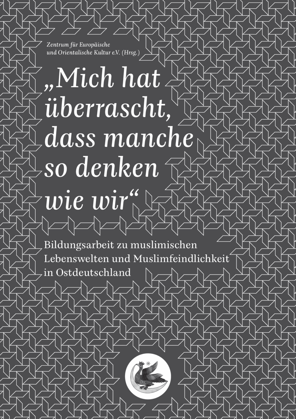 Cover von "Mich hat überrascht, dass manche so denken wie wir". Bildungsarbeit zu muslimischen Lebenswelten und Muslimfeindlichkeit in Ostdeutschland