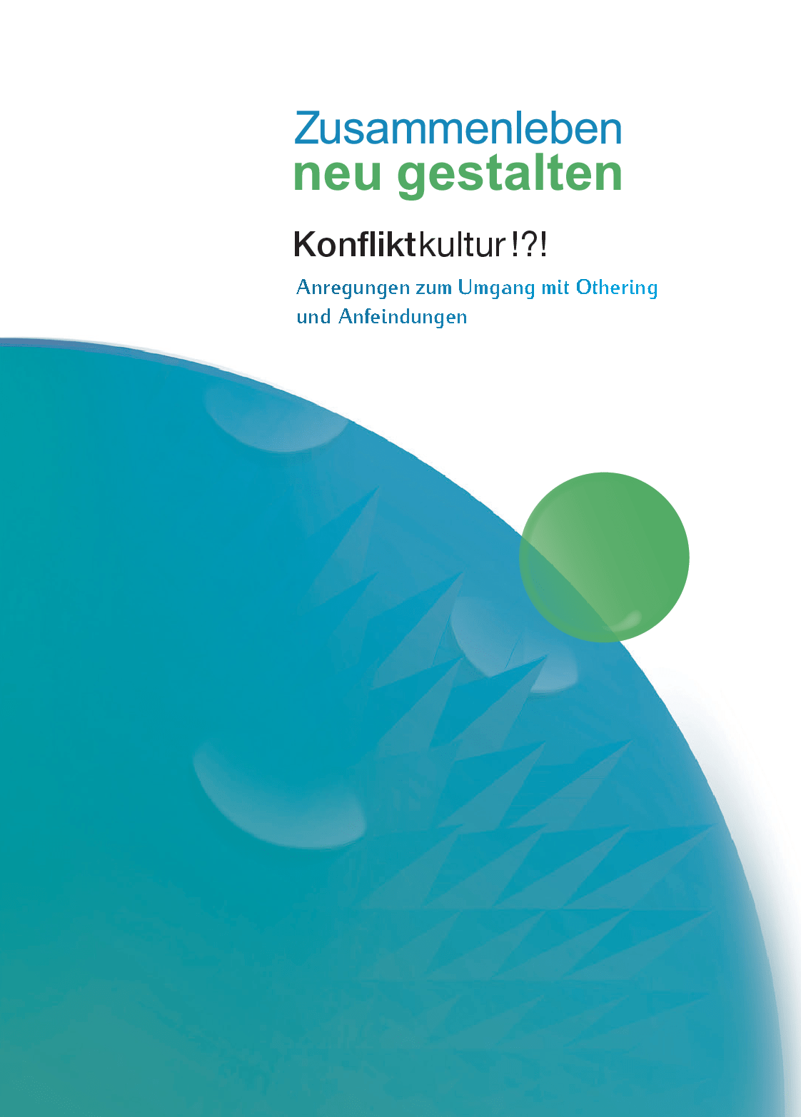 Cover von Zusammenleben neu gestalten. Konfliktkultur!?! Anregungen zum Umgang mit Othering und Anfeindungen