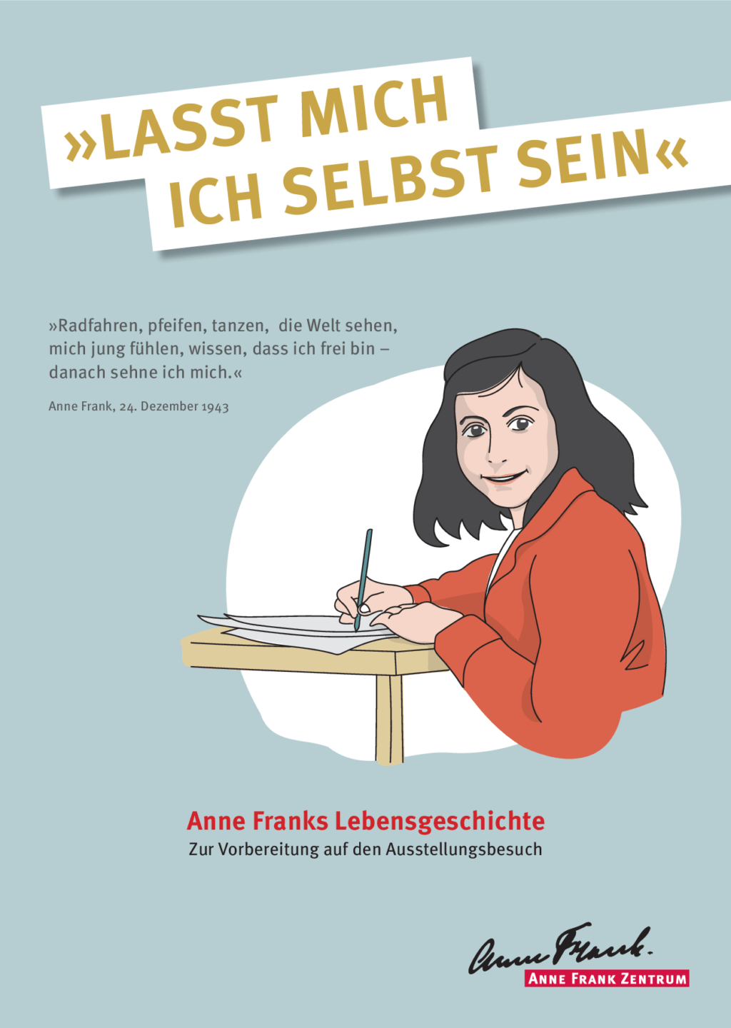 Cover von Anne Franks Lebensgeschichte. Zur Vorbereitung auf den Ausstellungsbesuch