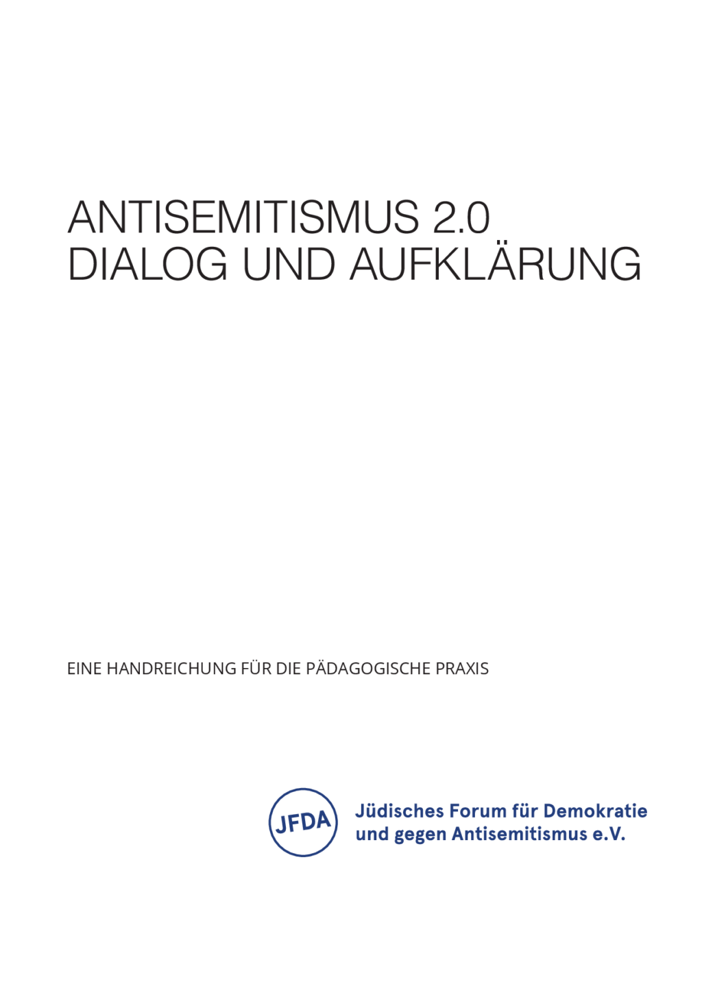 Cover von Antisemitismus 2.0. Dialog und Aufklärung. Eine Handreichung für die pädagogische Praxis