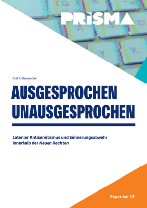 Cover von Expertise #2: Ausgesprochen Unausgesprochen. Latenter Antisemitismus und Erinnerungsabwehr innerhalb der Neuen Rechten