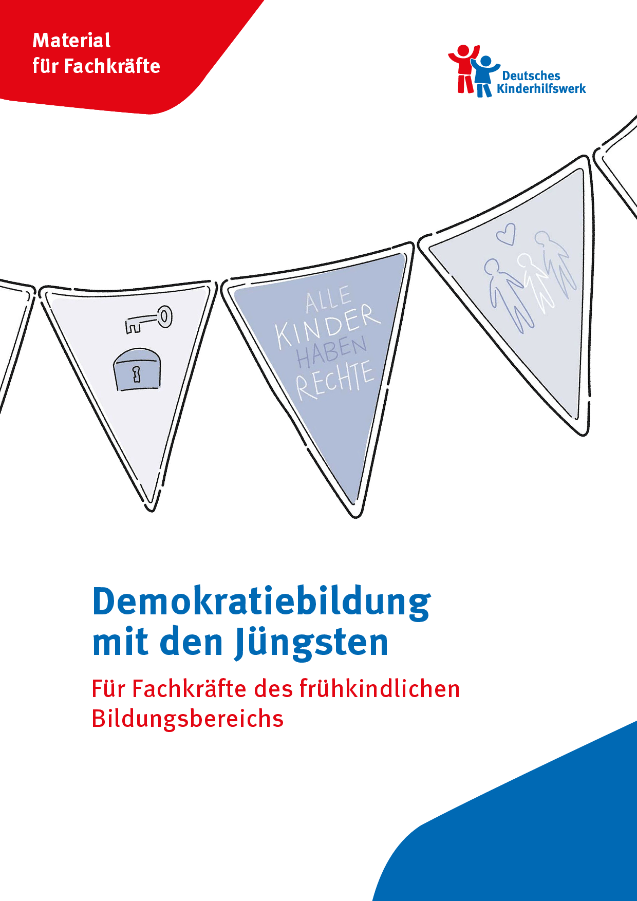 Cover von Demokratiebildung mit den Jüngsten. Für Fachkräfte des frühkindlichen Bildungsbereichs