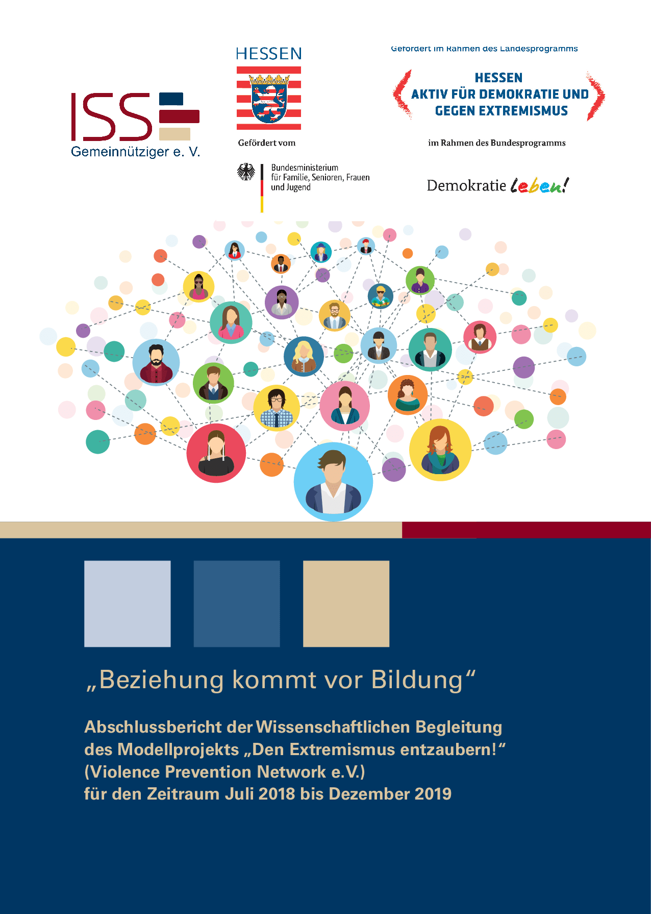 Cover von "Beziehung kommt vor Bildung" Abschlussbericht der Wissenschaftlichen Begleitung des Modellprojekts "Den Extremismus entzaubern!" (Violence Prevention Network e.V.) für den Zeitraum Juli 2018 bis Dezember 2019
