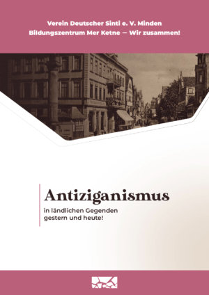 Cover von Antiziganismus in ländlichen Gegenden gestern und heute!