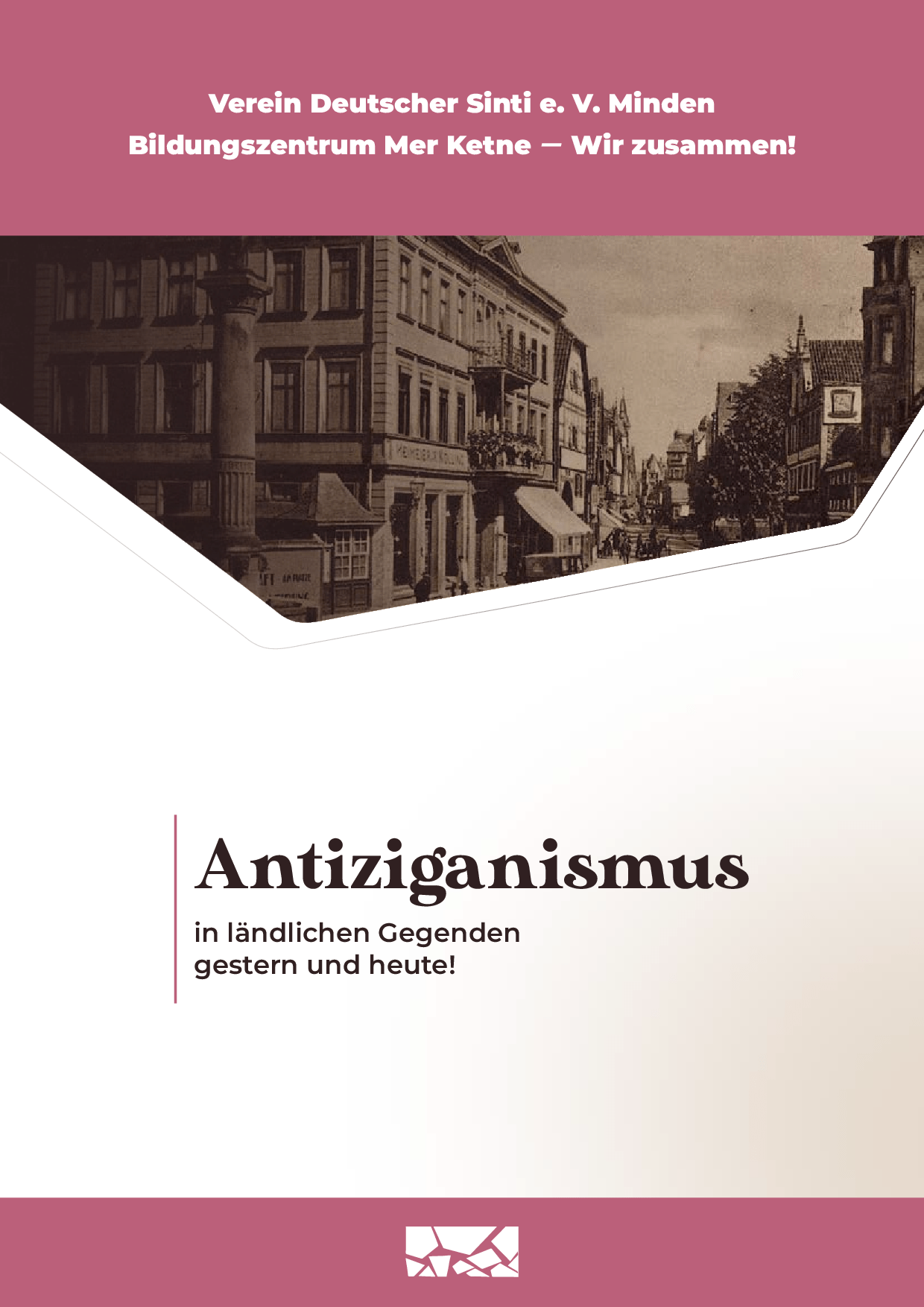 Cover von Antiziganismus in ländlichen Gegenden gestern und heute!