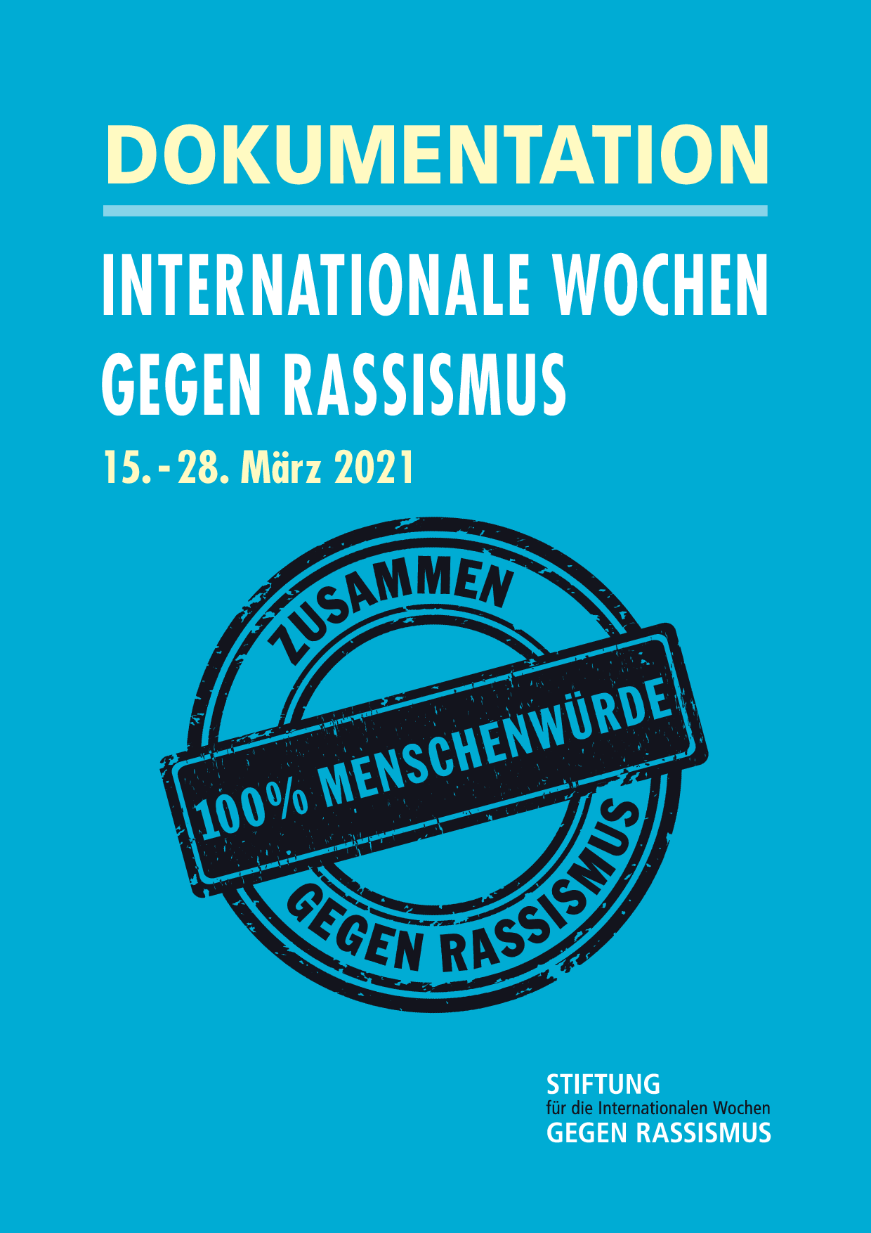 Cover von Dokumentation. Internationale Wochen gegen Rassismus 15.-28. März 2021