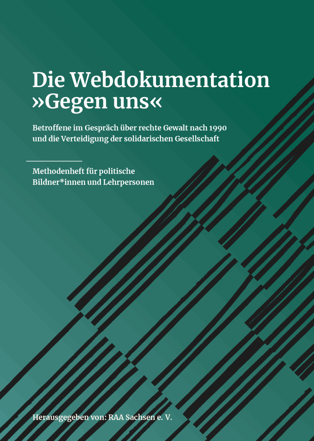 Cover von Die Webdokumentation "Gegen uns".  Betroffene im Gespräch über rechte Gewalt nach 1990 und die Verteidigung der solidarischen Gesellschaft. Methodenheft für politische Bildner*innen und Lehrpersonen