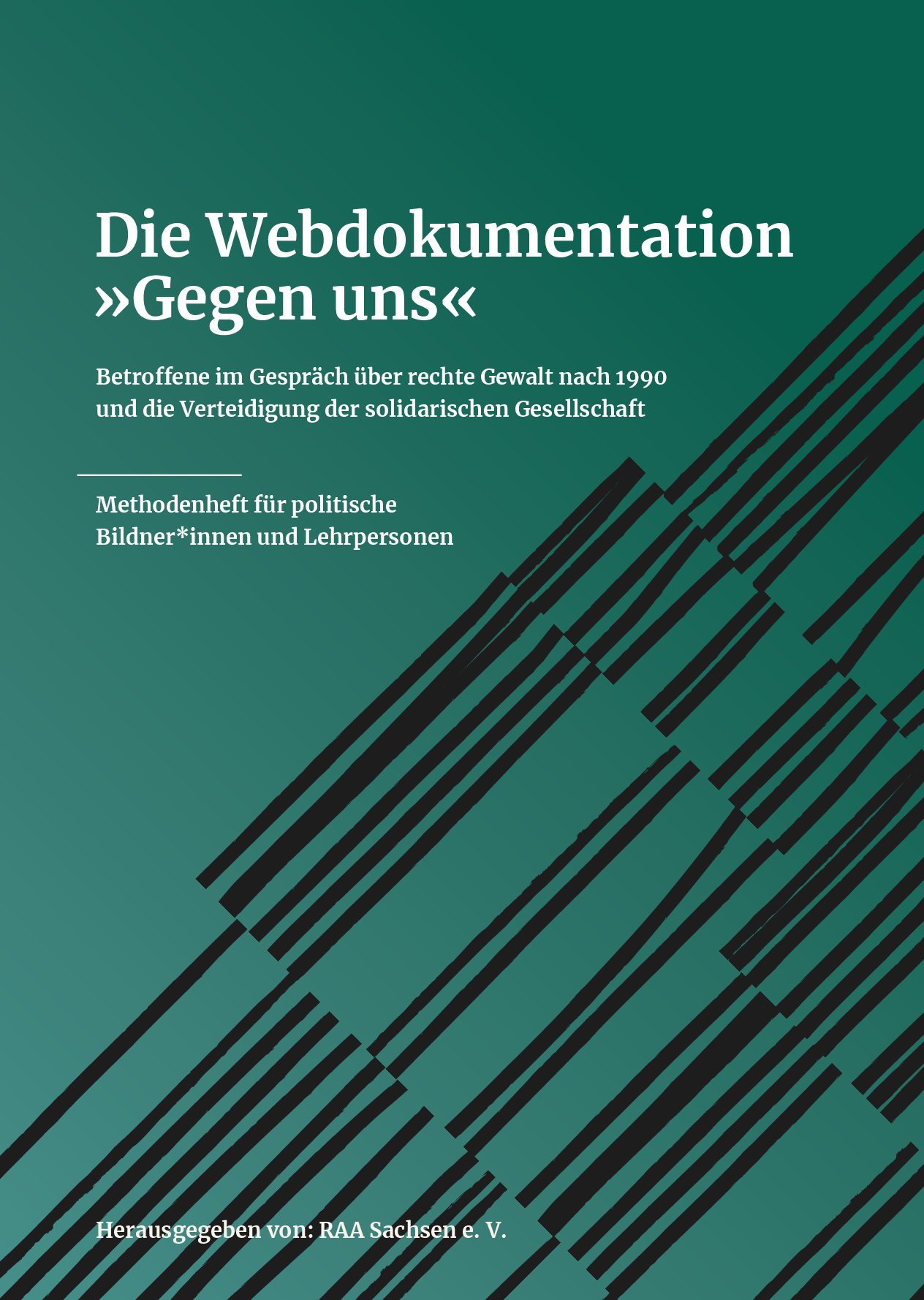 Cover von Die Webdokumentation "Gegen uns".  Betroffene im Gespräch über rechte Gewalt nach 1990 und die Verteidigung der solidarischen Gesellschaft. Methodenheft für politische Bildner*innen und Lehrpersonen