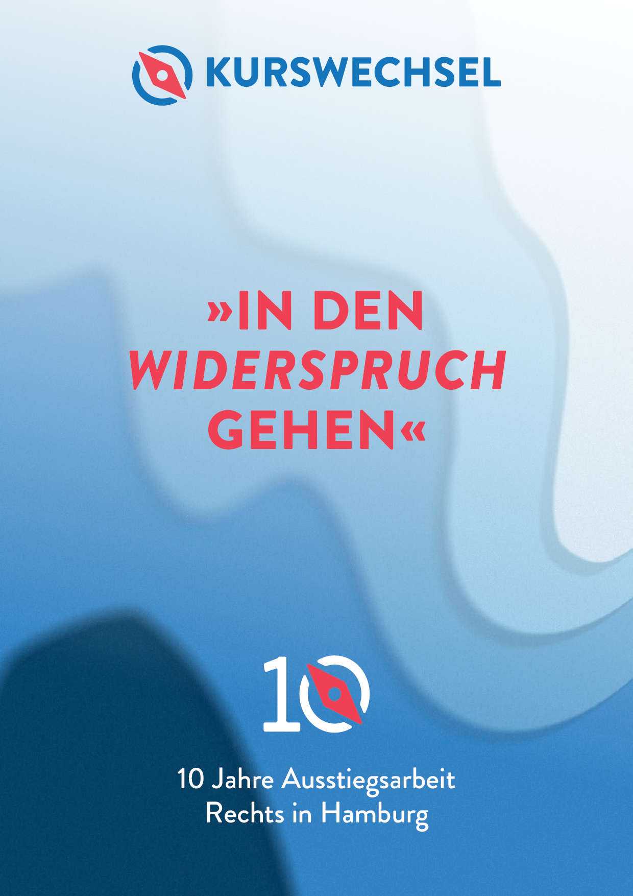 Cover von "In den Widerspruch gehen". 10 Jahre Ausstiegsarbeit Rechts in Hamburg