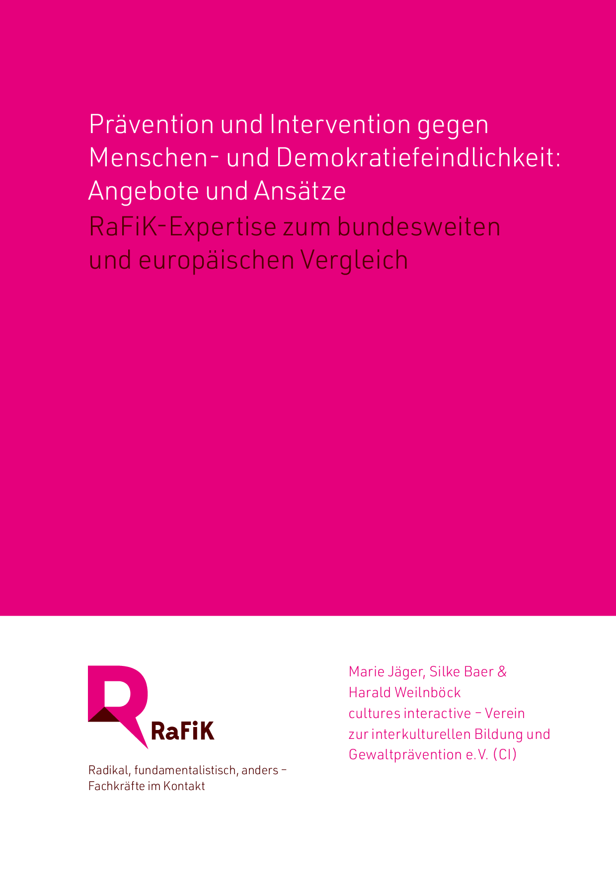 Cover von Prävention und Intervention gegen Menschen- und Demokratiefeindlichkeit: Angebote und Ansätze. RaFiK-Expertise zum bundesweiten und europäischen Vergleich